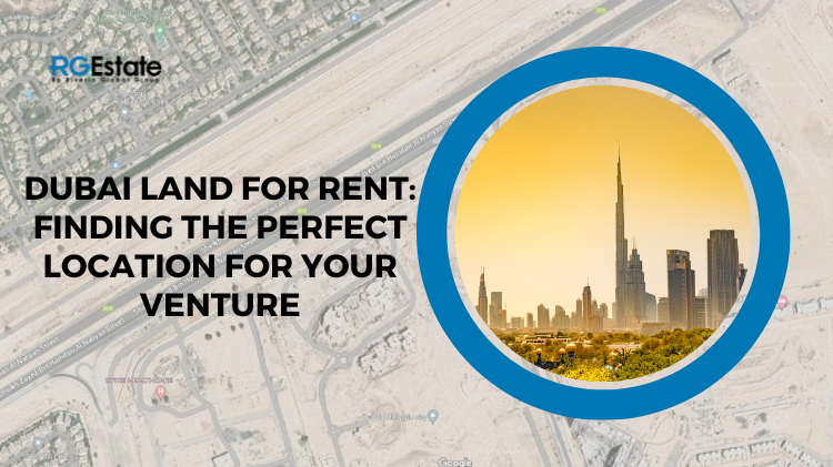 Dubai Land for Rent