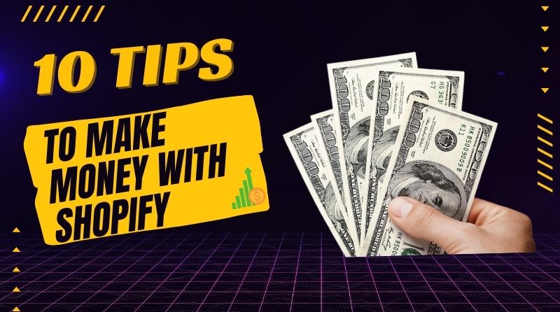 how to make money shopify