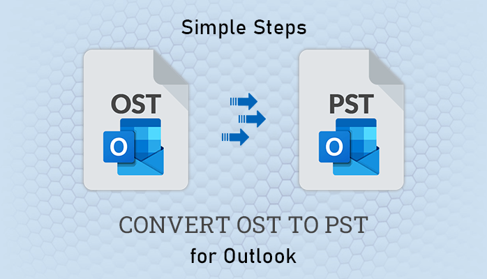 Simple Steps for OST Conversion in PST Format