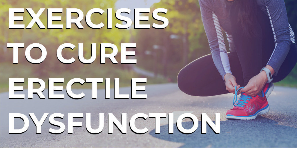 Effective Exercises For Improving Erectile Dysfunction