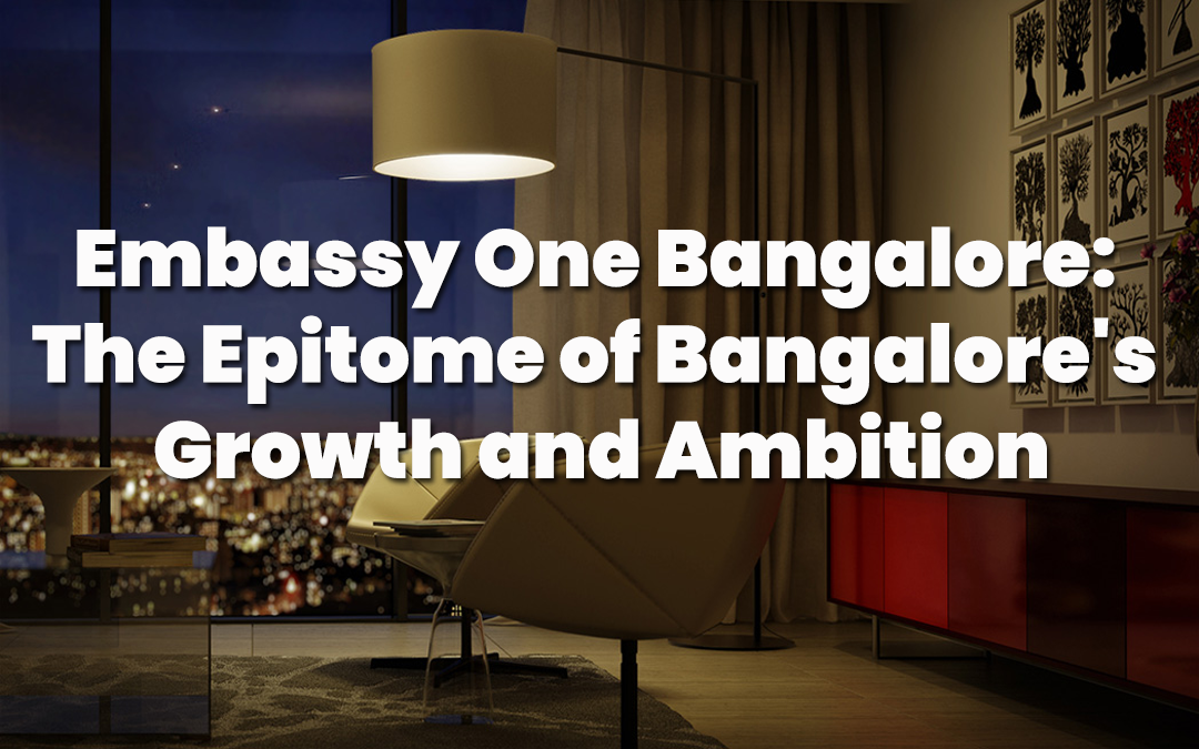 Embassy One Bangalore