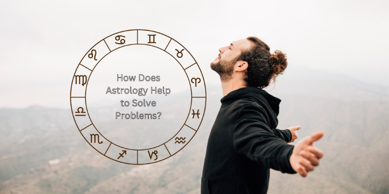 How Does Astrology Help to Solve Problems