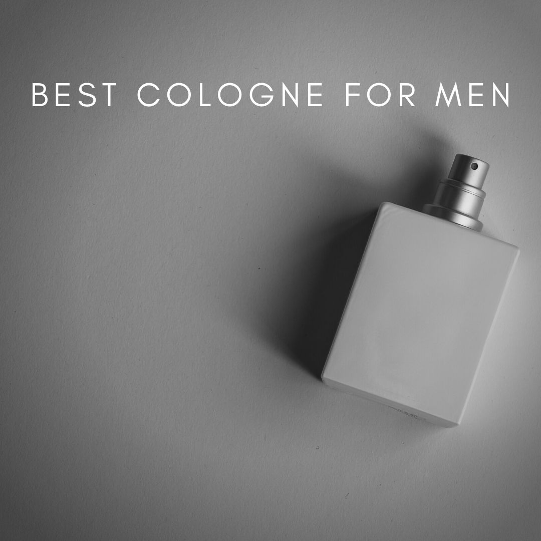 Best Cologne For Men