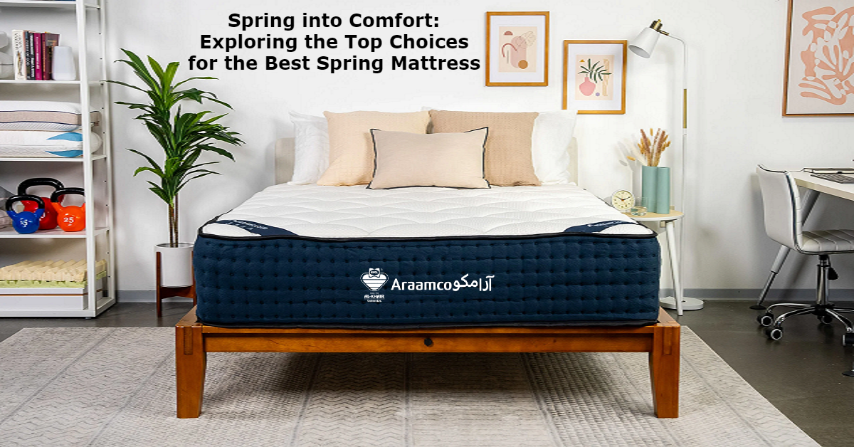 Spring into Comfort: Exploring the Top Choices for the Best Spring Mattress