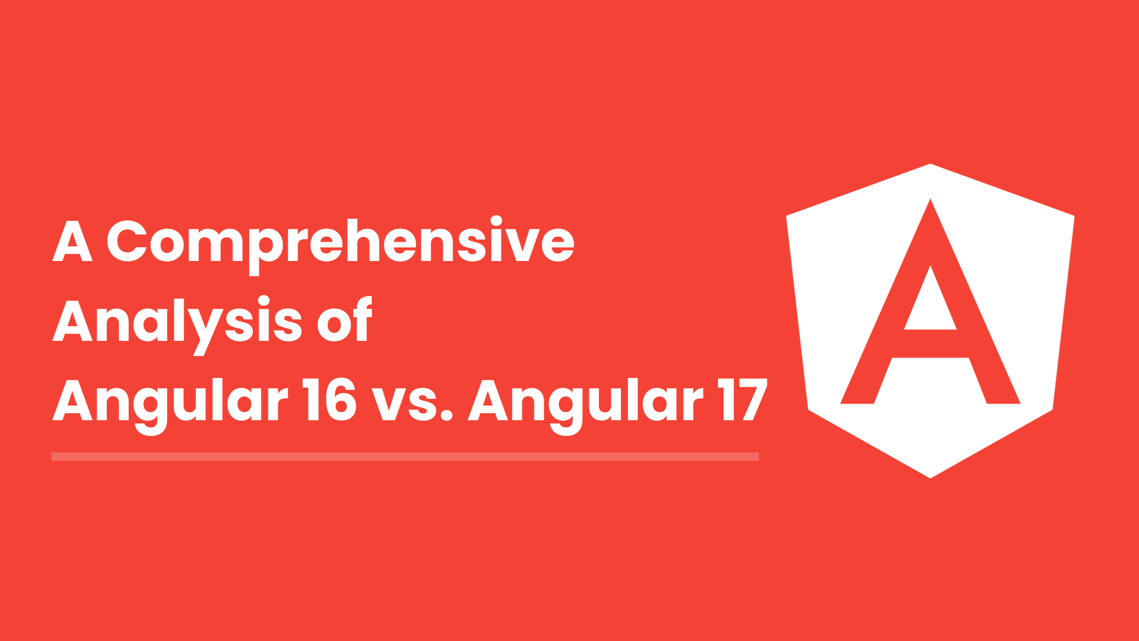 A Comprehensive Analysis of Angular 16 vs. Angular 17