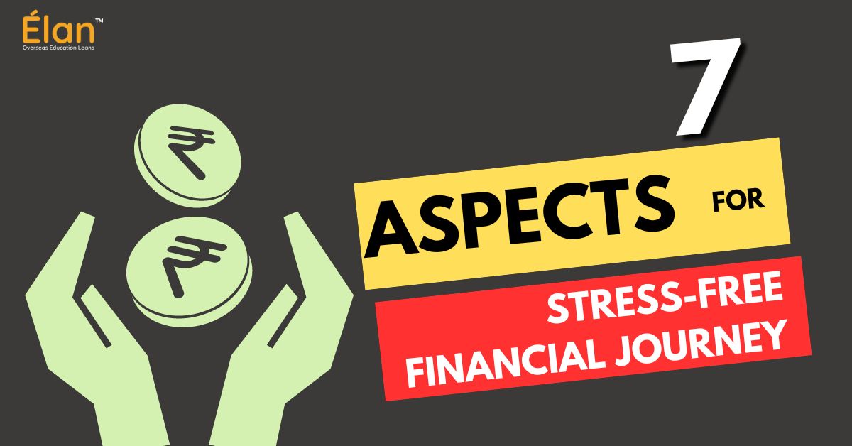 Essential Aspects for stress free financial journey