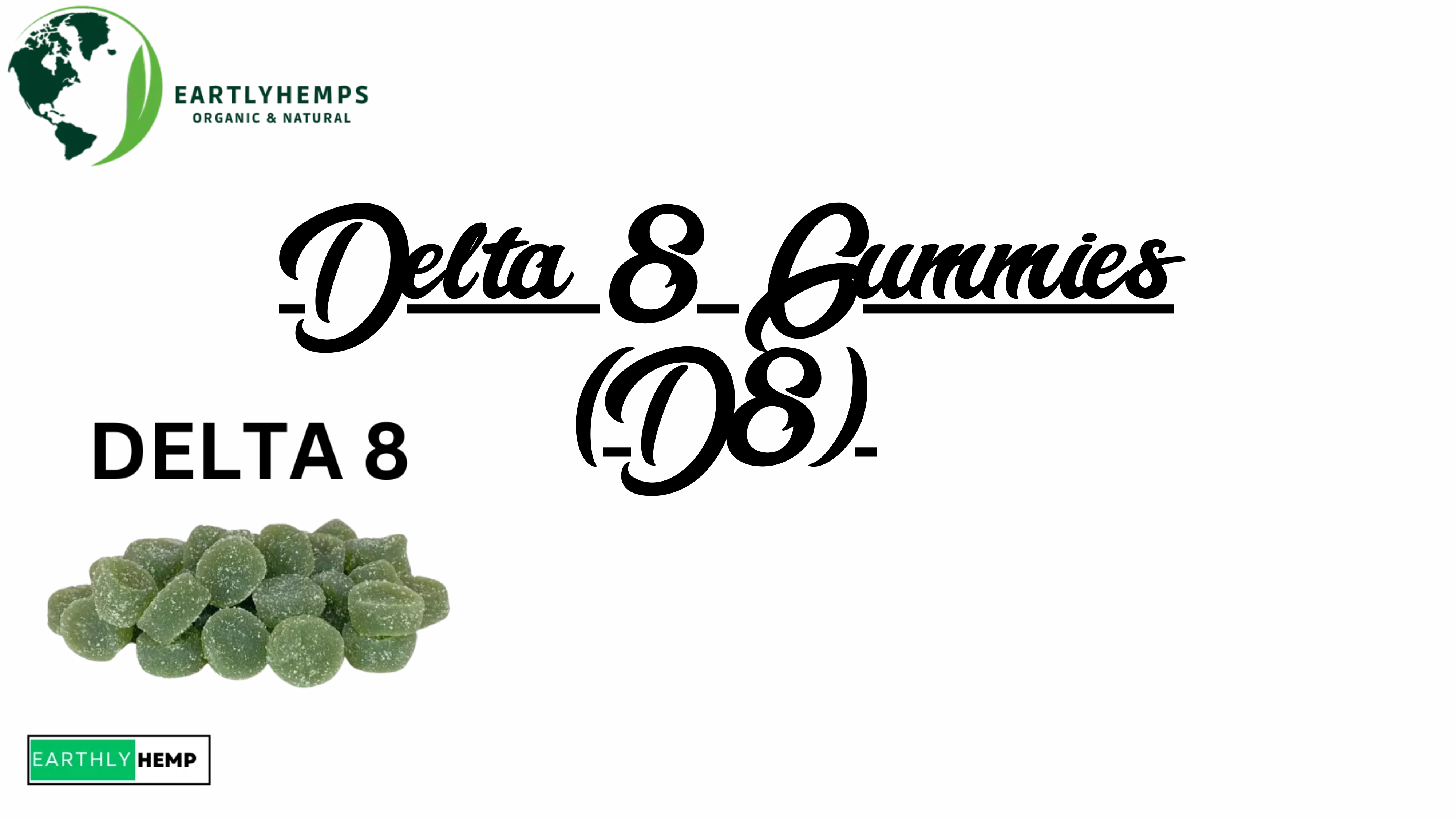 Delta 8 Gummies (D8)