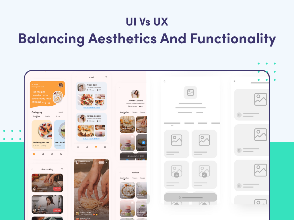 UI vs UX Balancing Aesthetics and Functionality