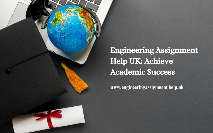 Engineering Assignment Help UK