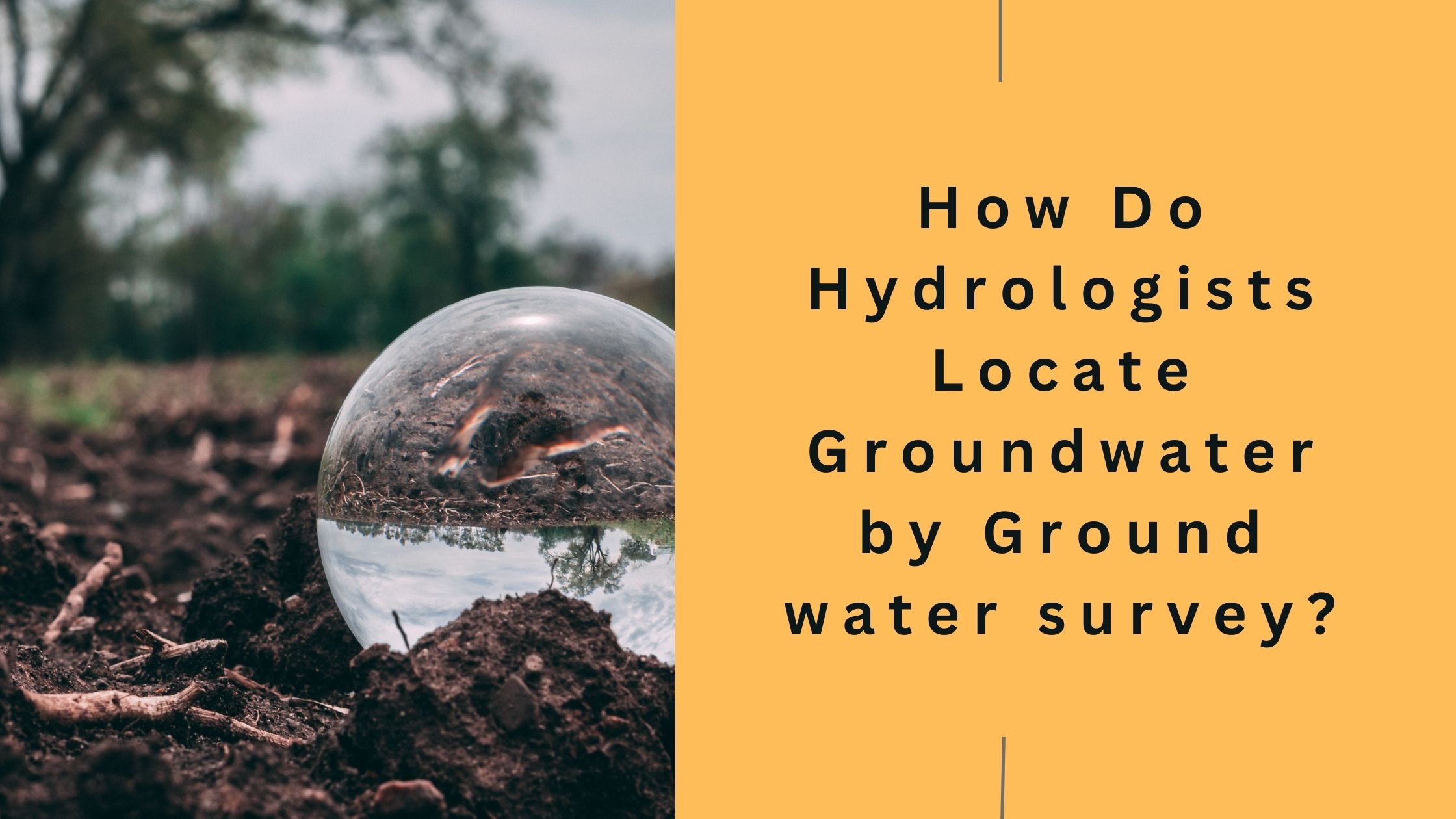 How Do Hydrologists Locate Groundwater by Ground water survey?