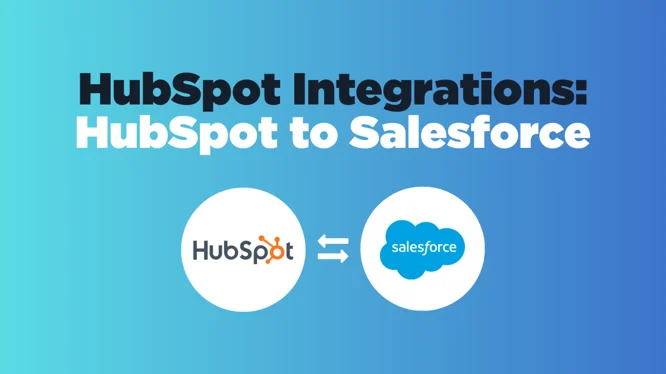 Salesforce and HubSpot integration