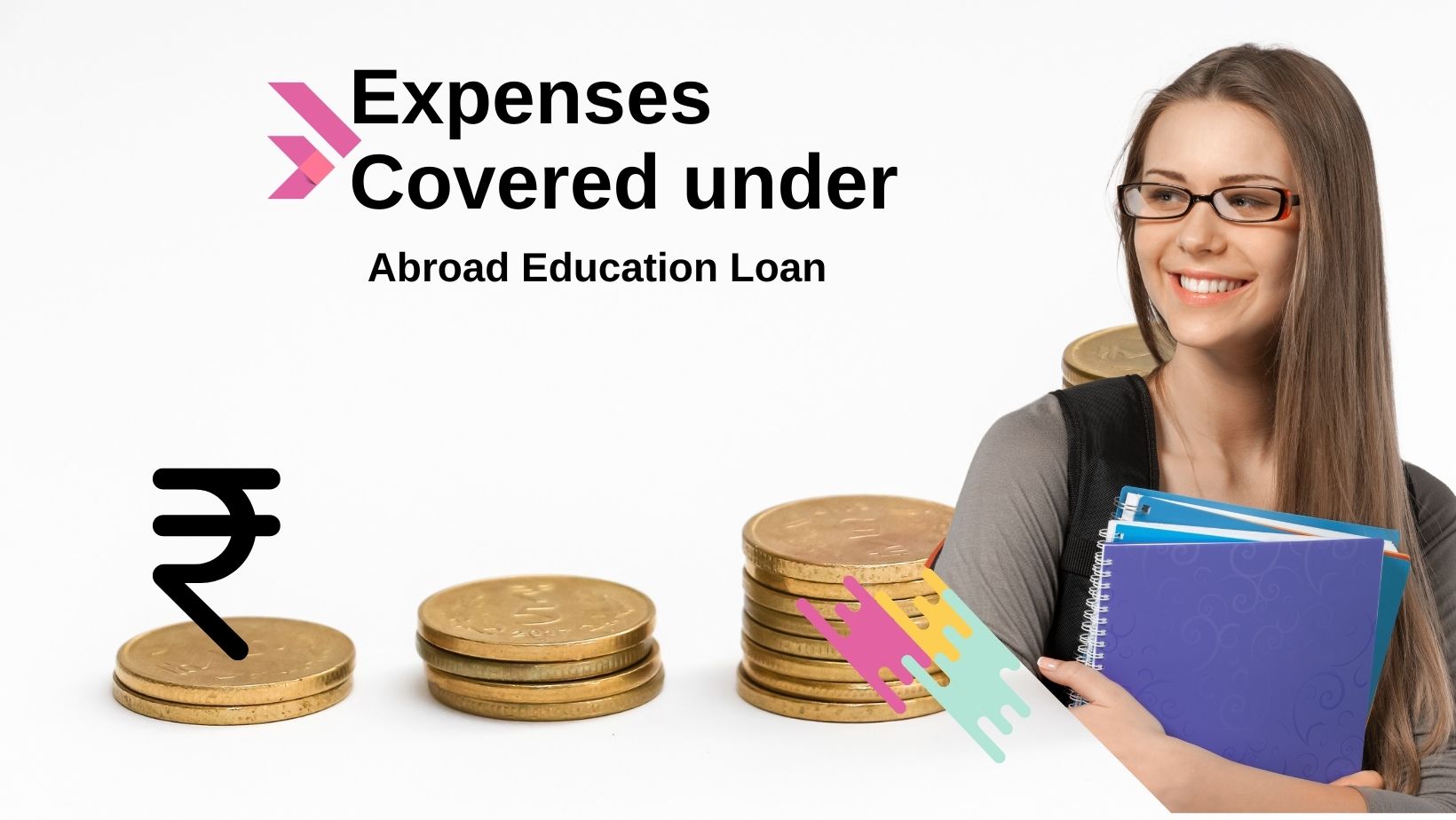 Expenses Covered Under Abroad Education Loan