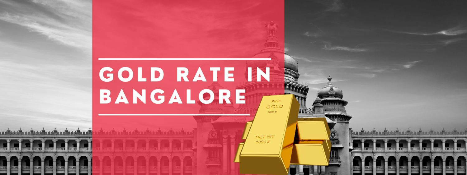 Gold Rate in Banglore