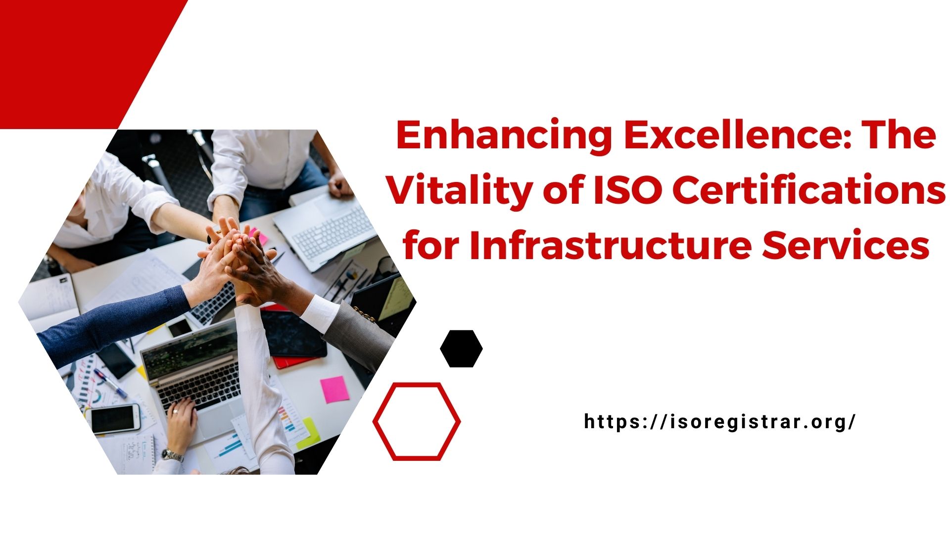 Enhancing Excellence: The Vitality of ISO Certifications for Infrastructure Services
