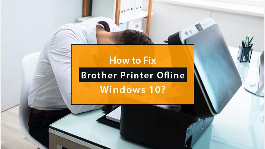 Brother printer offline windows 10