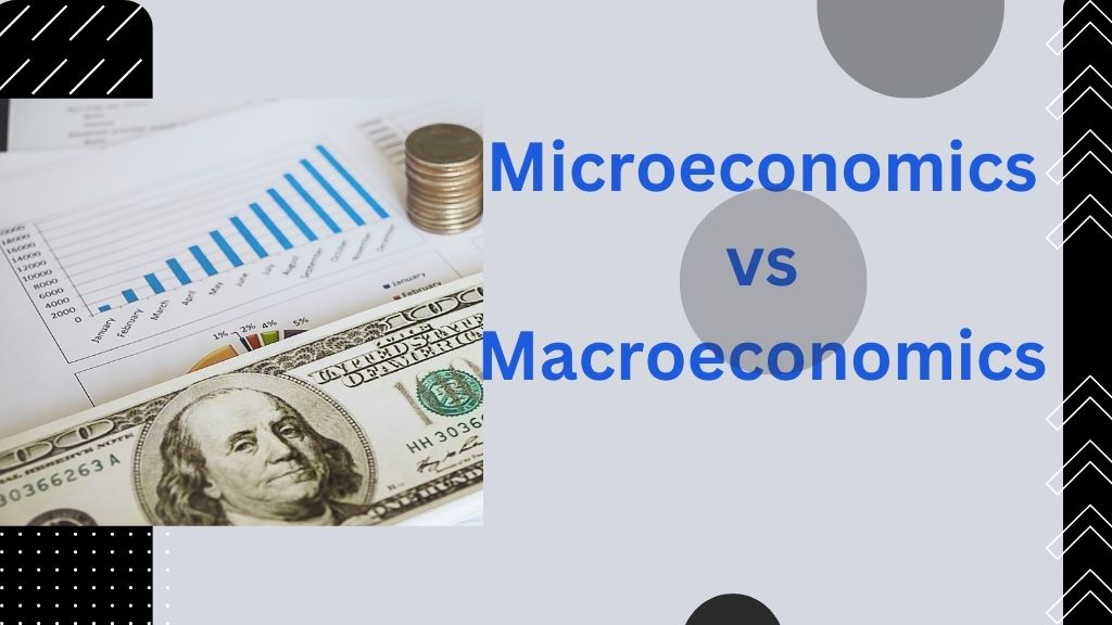Microeconomics vs Macroeconomics (1)