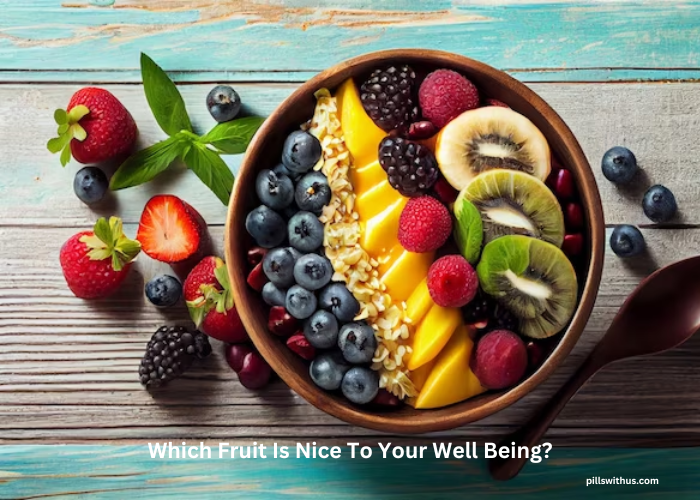 Which Fruit Is Nice To Your Well Being?