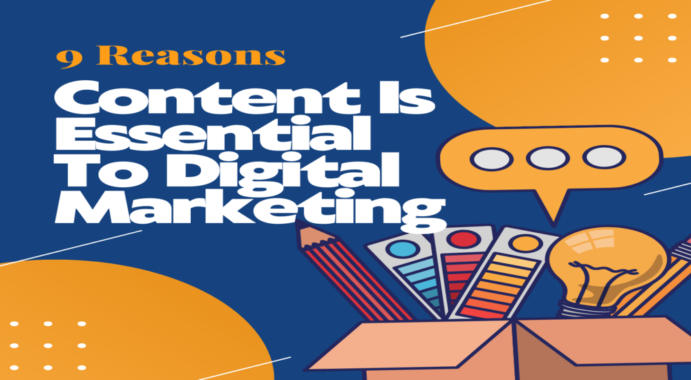 Reasons Content Is Essential To Digital Marketing