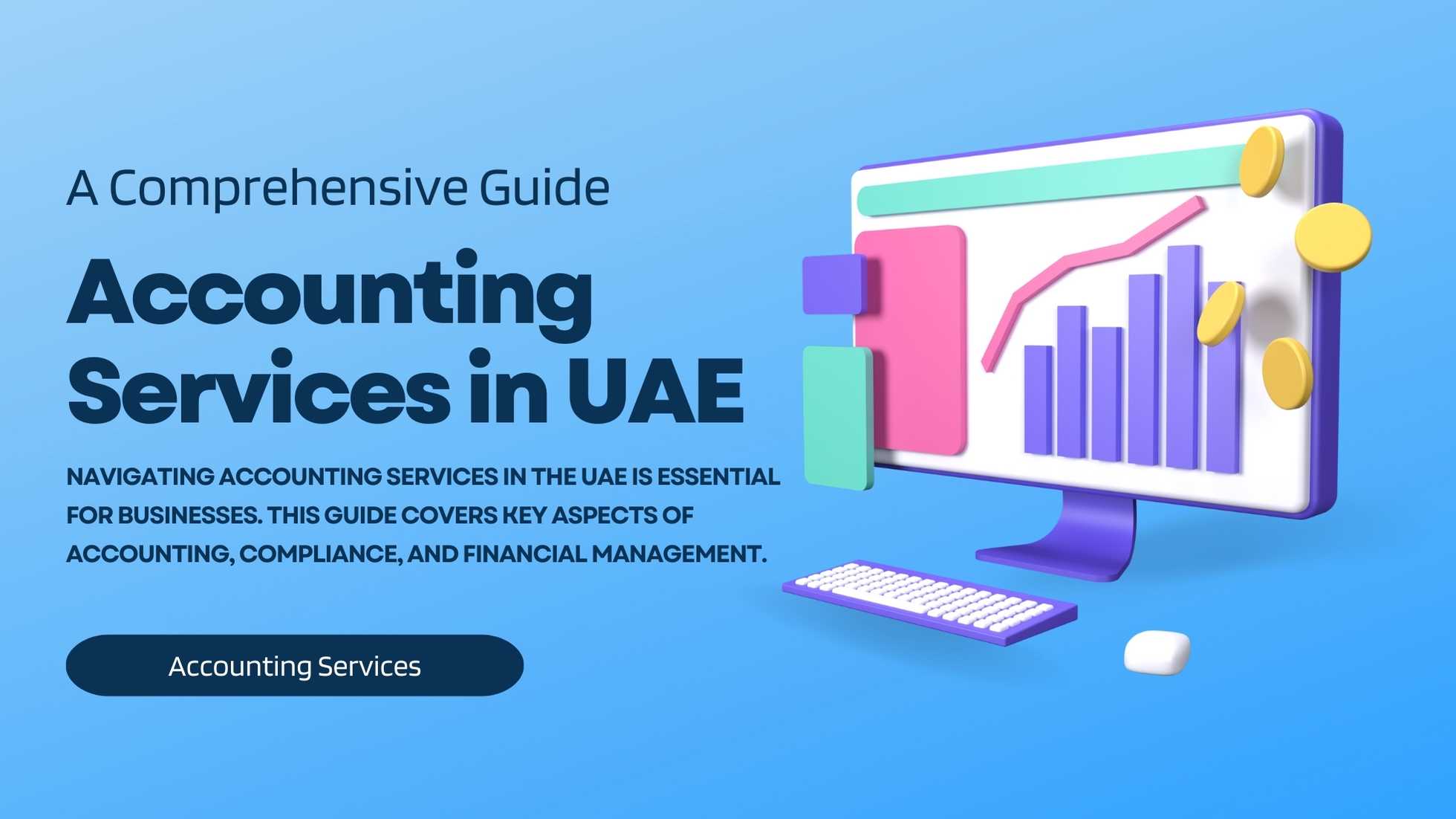 Accounting Service in UAE: Key Benefits for Businesses
