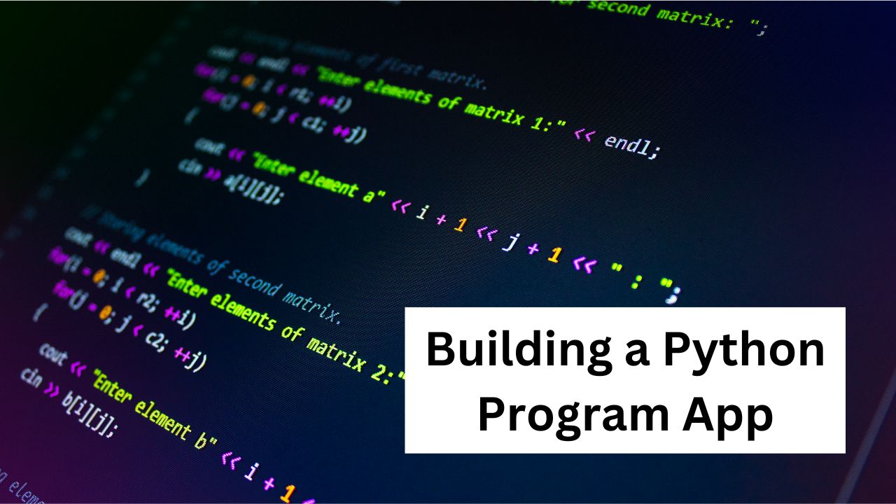 Building a Python Program App