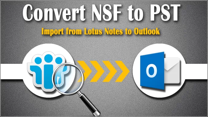 The Ultimate Guide for Lotus Notes to Outlook Data Migration, Fully Explained 