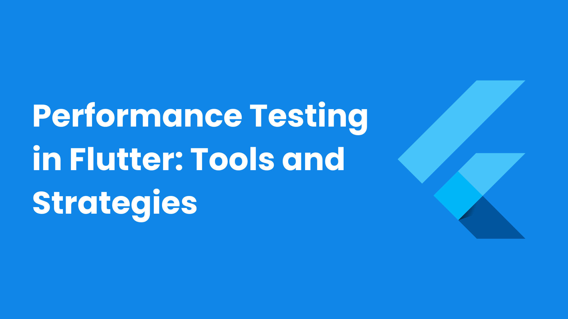 Performance Testing in Flutter: Tools and Strategies