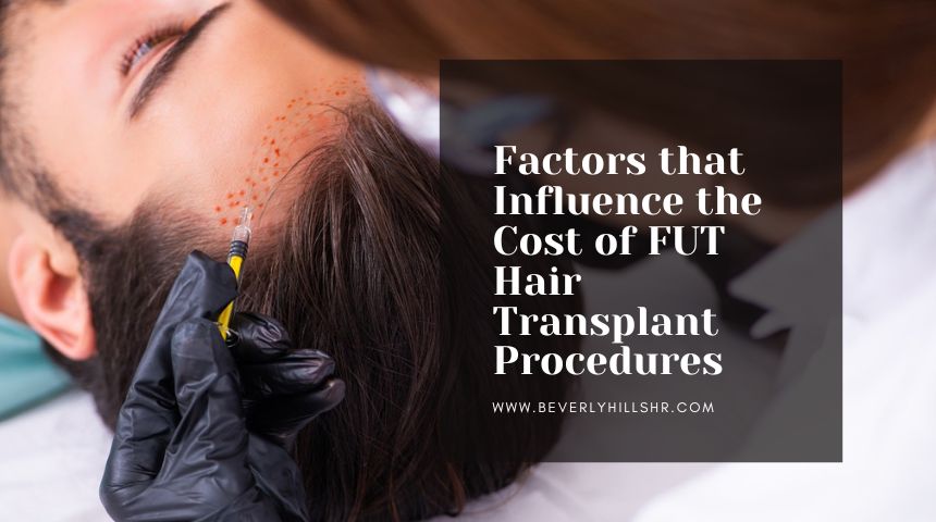 Factors that Influence the Cost of FUT Hair Transplant Procedures