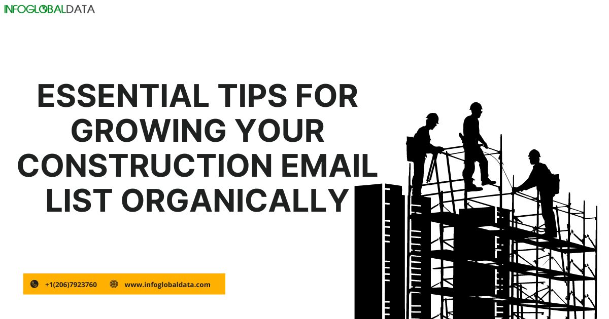 Essential Tips for Growing Your Construction Email List Organically