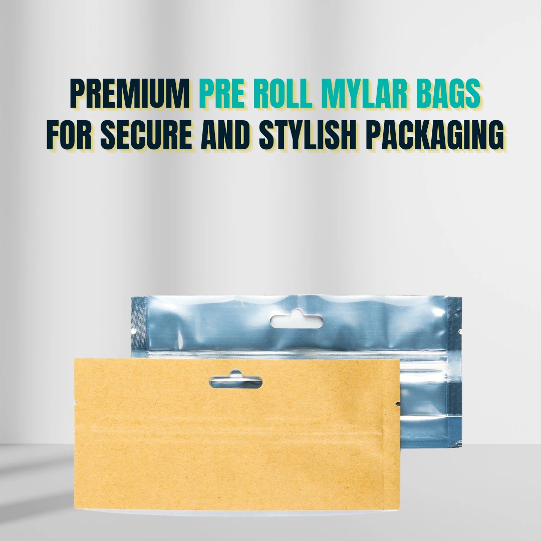 Premium Pre Roll Mylar Bags for Secure and Stylish Packaging